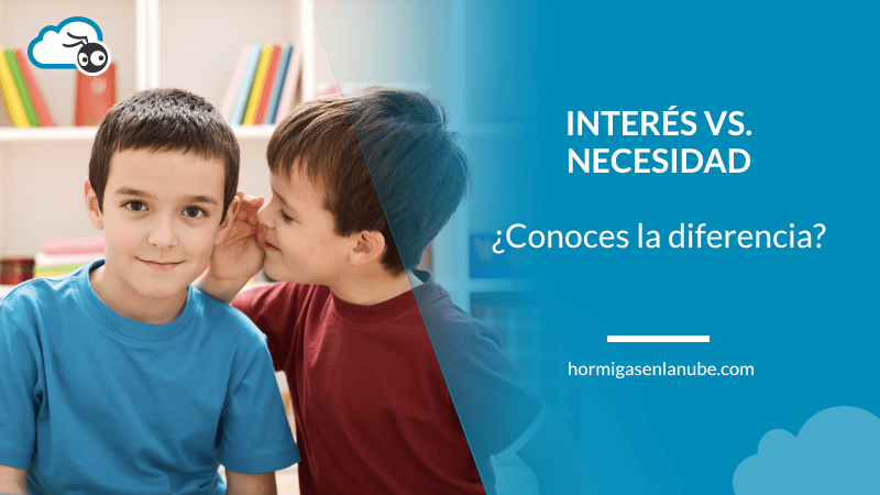 diferencia entre interés y necesidad
