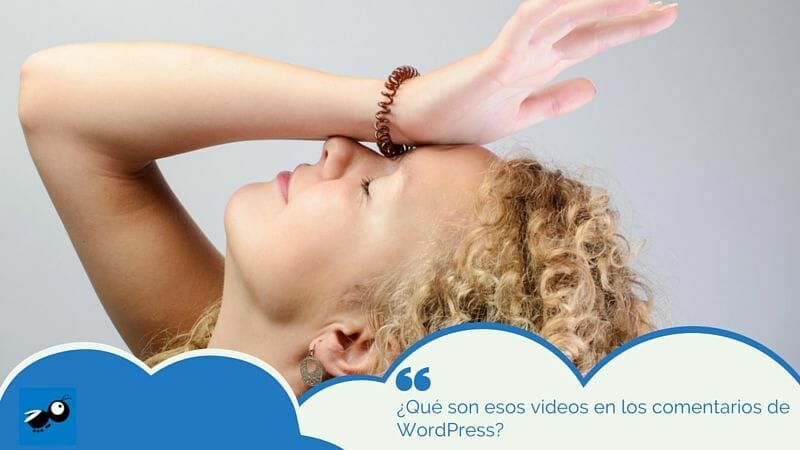 ¿Qué son esos videos en los comentarios de WordPress?
