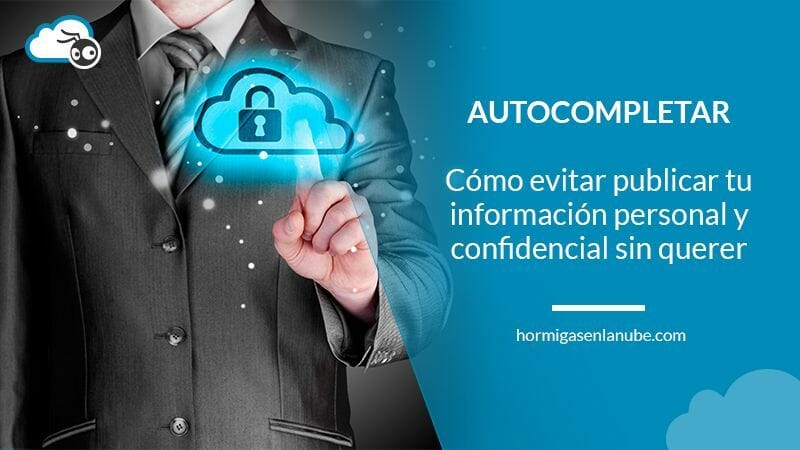 Evitar compartir datos en comentarios por autocompletar