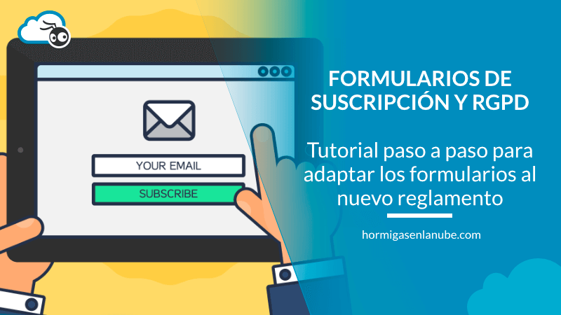 Adaptar los fomularios de suscripción al rgpd
